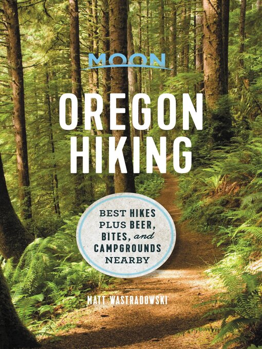 Title details for Moon Oregon Hiking by Matt Wastradowski - Wait list